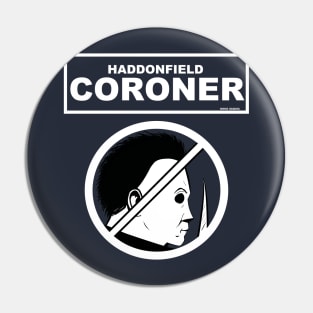 Halloween Haddonfield Coroner Alternate Pin