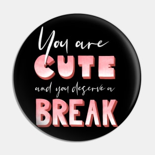 You Are Quote Lettering Pin