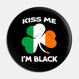 Kiss Me I'm Black Ireland Flag Shamrock St Patrick's Day Pin