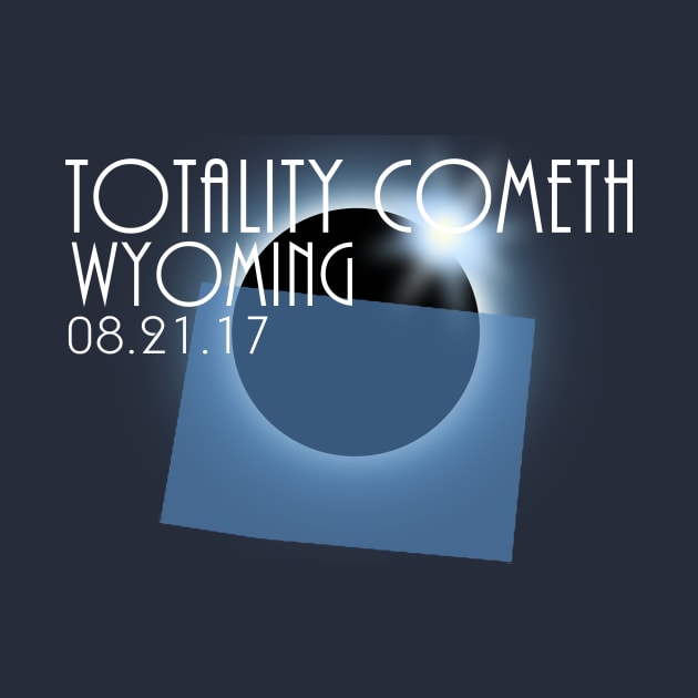 Total Eclipse Shirt - Totality WYOMING Tshirt, USA Total Solar Eclipse T-Shirt August 21 2017 Eclipse T-Shirt T-Shirt T-Shirt by BlueTshirtCo