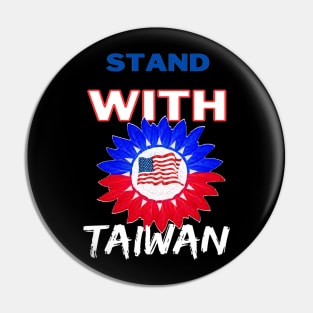 The USA stands with Taiwan - Free Taiwan from foreign threats Pin