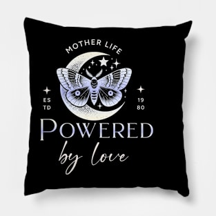 mother life powered by love Pillow