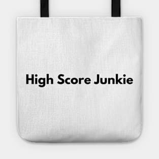 high score junkie Tote