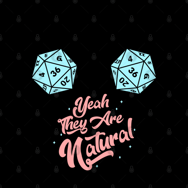 DND Yeah They are Natural by Bingeprints