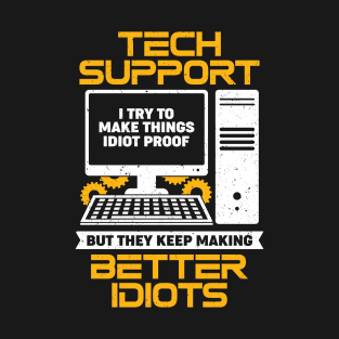 Funny IT Desktop Tech Support Specialist Gift T-Shirt