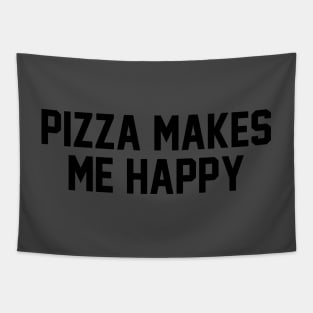 Pizza Makes Me Happy Tapestry