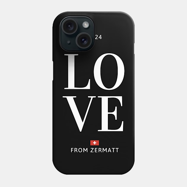 Love from Zermatt 2024 Phone Case by la chataigne qui vole ⭐⭐⭐⭐⭐