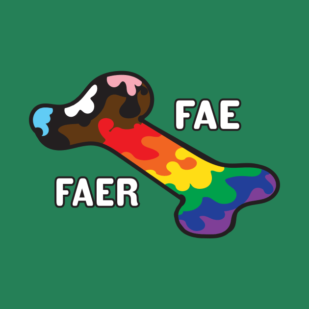 Pride In My Bones Pronouns Fae/ Faer by BiOurPride