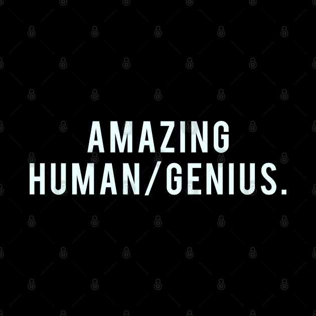 Amazing Human/Genius. - Brooklyn Nine Nine - Phone Case