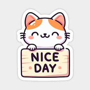 Cute Kitten's Greeting. Kitten's says "NICE DAY" Magnet