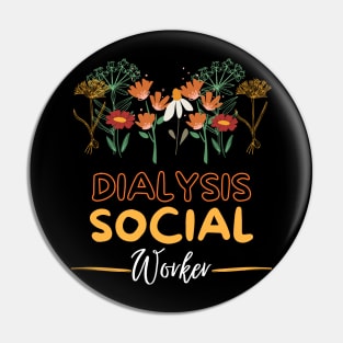 Dialysis Social Worker floral Pin