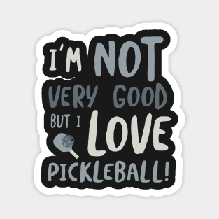 Pickleball Saying for Beginner Pickleball Player Magnet