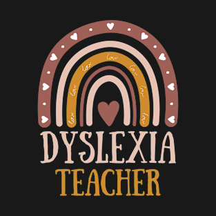 Dyslexia Teacher, back to school teacher T-Shirt