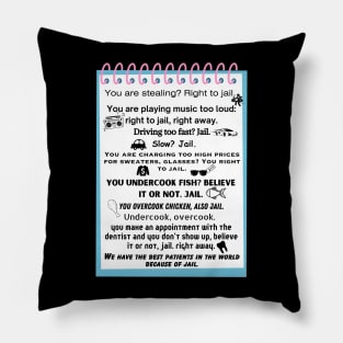 Right To Jail Pillow