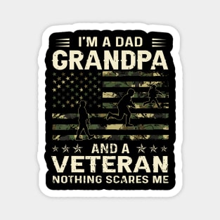 I'm A Dad Grandpa And A Veteran Nothing Scares Me Magnet