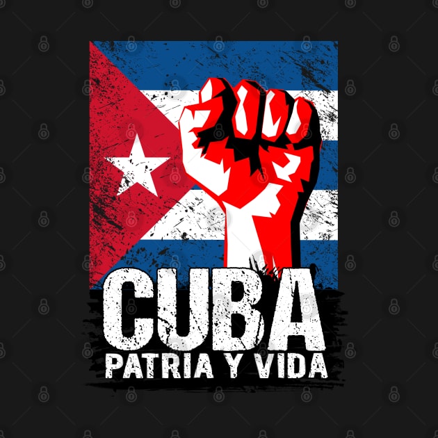 Cuba Patria Y Vida Patriotic Distressed Design by PsychoDynamics