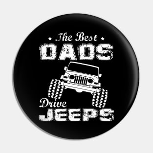 The Best Dads Drive Jeeps Father's Day Gift Papa Jeep Offroad Jeeps Pin