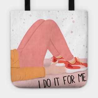 I DO IT FOR ME Tote