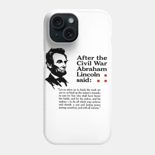 Abraham Lincoln Quote about Peace Phone Case