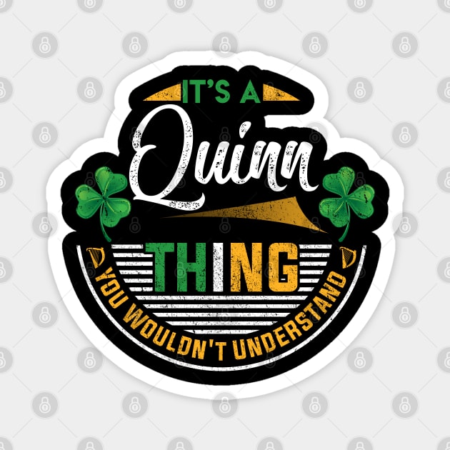 It's A Quinn Thing You Wouldn't Understand Magnet by Cave Store