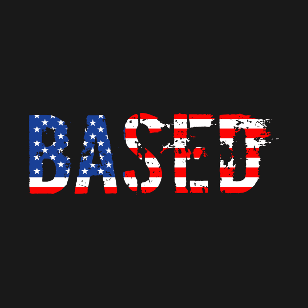 Based Meme American Flag for Men & Women by Vermilion Seas