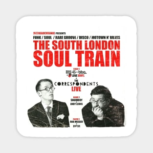 POSTER TOUR - SOUL TRAIN THE SOUTH LONDON 10 Magnet