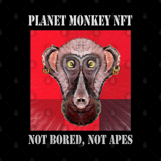 On Planet Monkey nft Collection Not Bored Apes by PlanetMonkey