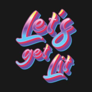 Let's Get Lit - Christmas T-Shirt