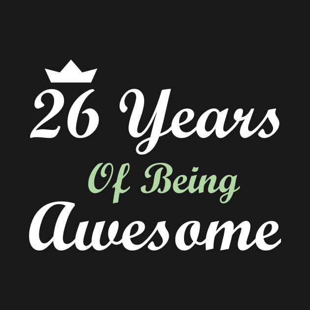 26 Years Of Being Awesome by FircKin