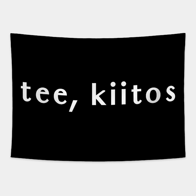 Tee Kiitos Tapestry by zap