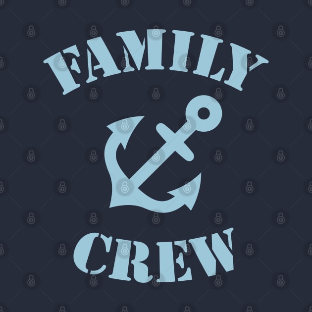 Family Crew (Anchor / Crew Complement / Skyblue) by MrFaulbaum