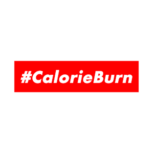 #CalorieBurn T-Shirt