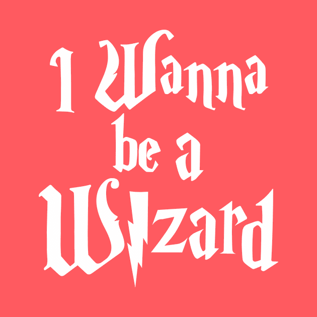 I Wanna Be A Wizard by DarkArtsnCrafts