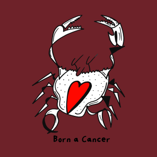 Born a Cancer by Pollux T-Shirt