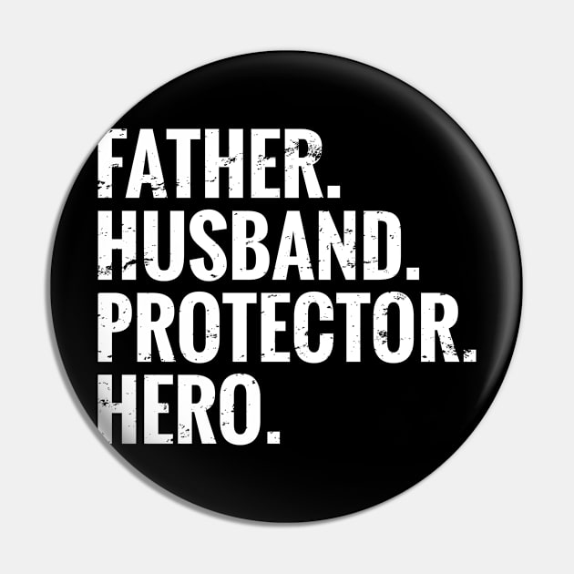 Father, Husband, Protector, Hero Pin by MadebyTigger