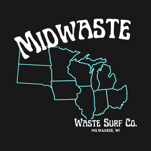 Midwaste - States by Waste Surf