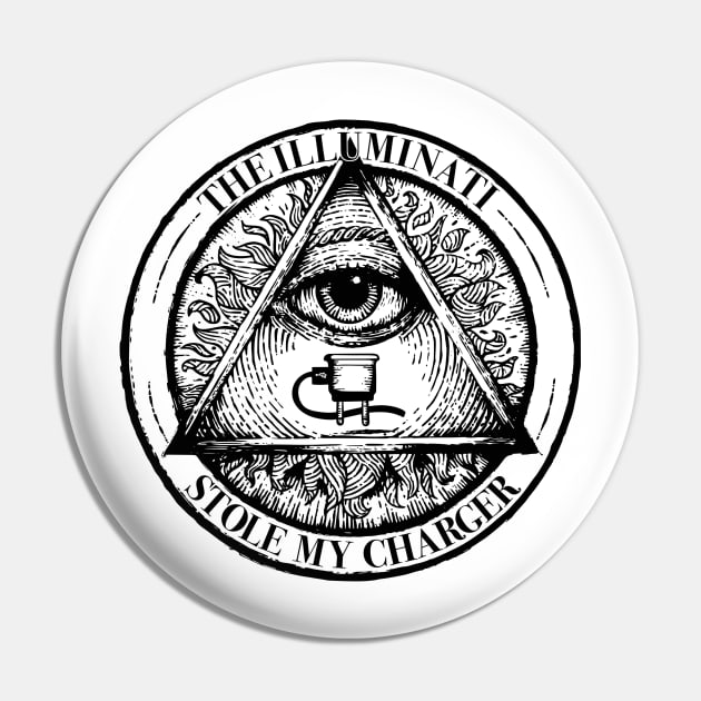 The Illuminati Stole My Charger Pin by Dump.C