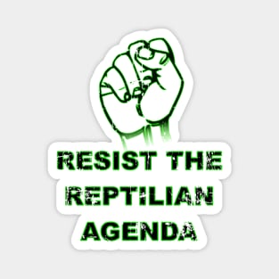 Resist The Reptilian Agenda Magnet