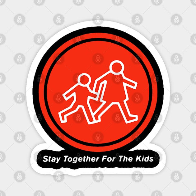 Stay Together for the Kids // Red Circle Magnet by FiftyZero world