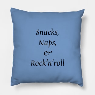 Snacks, Naps & Rock'n'roll Pillow