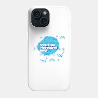 Positive Thoughts Only Phone Case