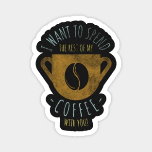 The rest of my coffee/life Magnet