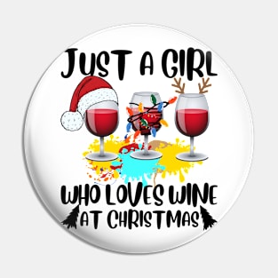 Just a Girl who loves wine at Christmas funny girl Christmas Spirits Wine T-Shirt, Funny Xmas gifts for Wine Lover. Pin