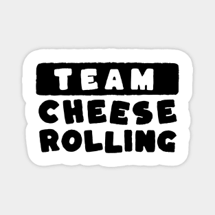 Cheese rolling team Magnet