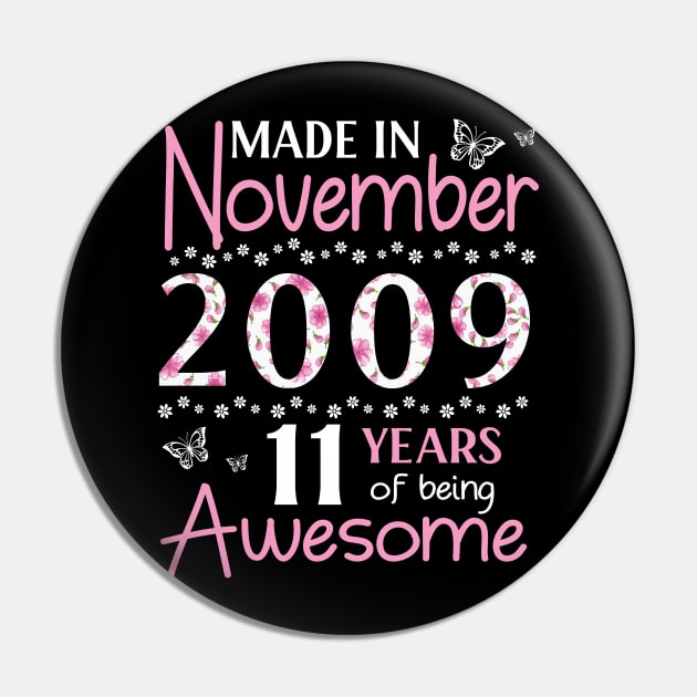 Mother Sister Wife Daughter Made In November 2009 Happy Birthday 11 Years Of Being Awesome To Me You Pin by Cowan79