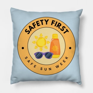 Safe Sun Week - Safety First Pillow