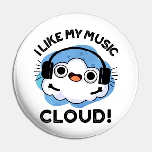 I Like My Music Cloud Cute Weather Pun Pin