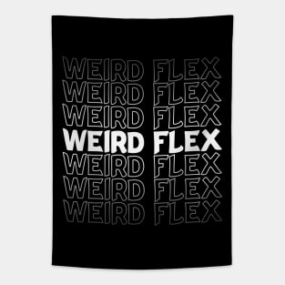 Weird Flex Repeat Text White Tapestry