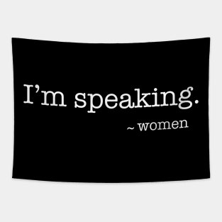 I'm Speaking Tapestry