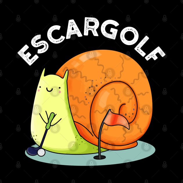 Escar-golf Cute Escargot Snail Pun by punnybone